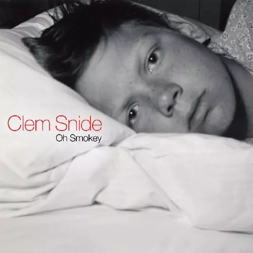 CLEM SNIDE / クレム・スナイド / OH SMOKEY