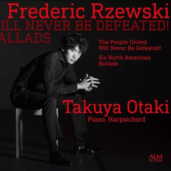 TAKUYA OTAKI / 大瀧拓哉 / ジェフスキー:不屈の民 変奏曲 / ノース・アメリカン・バラード