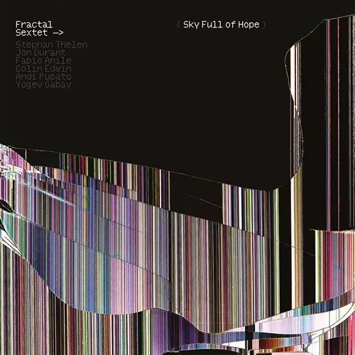 FRACTAL SEXTET / SKY FULL OF HOPE: 200 COPIES LIMITED MAGENTA MARBLE COLOR DOUBLE VINYL - 180g LIMITED VINYL