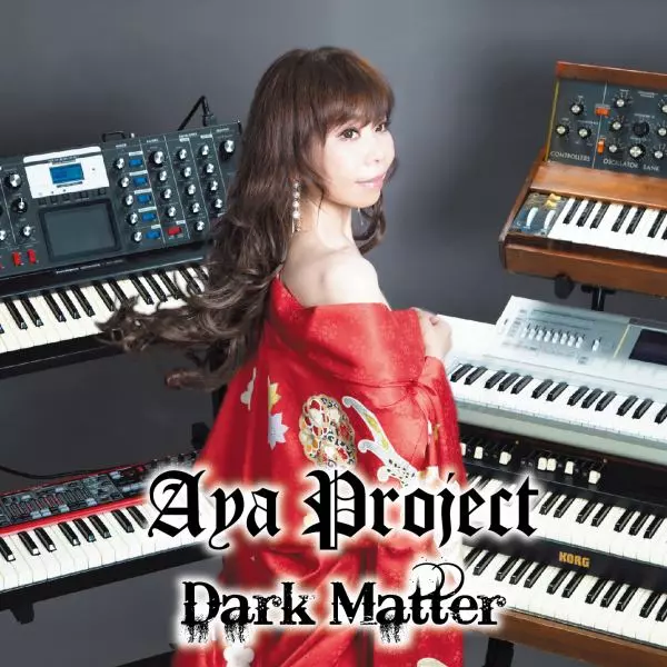 Aya Project / アヤ・プロジェクト / DARK MATTER / ダーク・マター