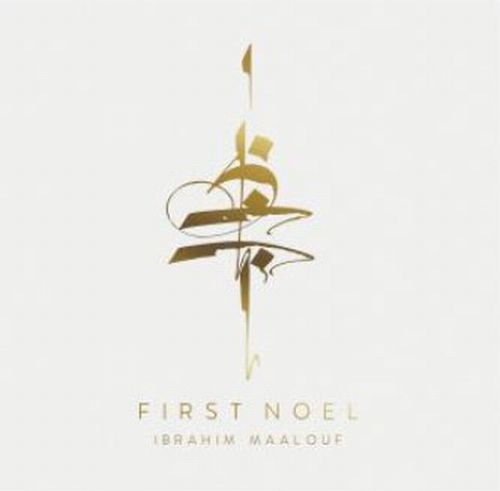 IBRAHIM MAALOUF / First Noel