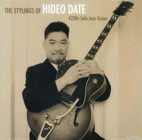 HIDEO DATE / Stylings Of Hideo Date-432Hz Solo Jazz Guitar
