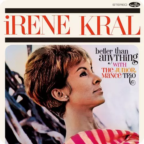 IRENE KRAL / アイリーン・クラール / Better Than Anything + 3 Bonus Tracks (LP/180G/Limited Edition)