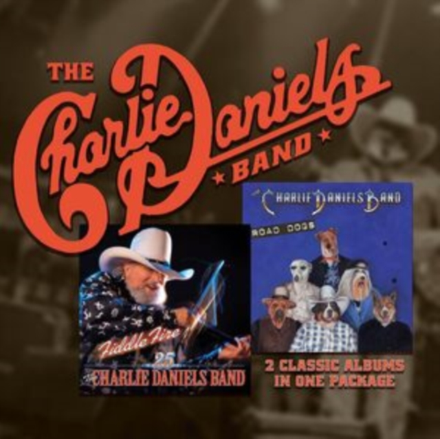 CHARLIE DANIELS BAND / FIDDLE FIRE + ROAD DOGS (2CD)