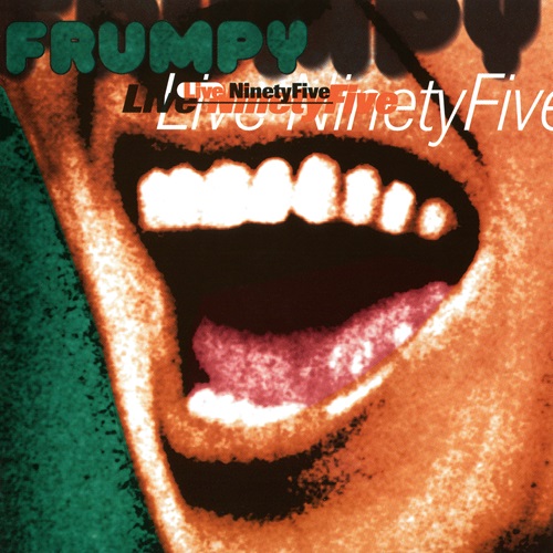 FRUMPY / LIVE NINETYFIVE - REMASTER