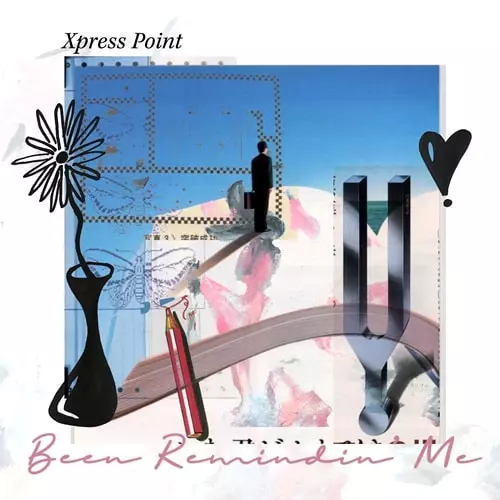 XPRESS POINT / BEEN REMINDIN’ ME (LP)