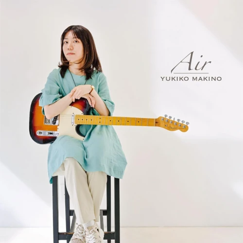 YUKIKO MAKINO / 牧野由希子 / Air