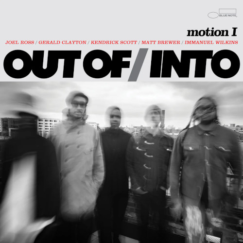 MOTION 1 / モーション I(SHM-CD)/OUT OF/INTO/アウト・オブ /イントゥ/イマニュエル・ウィルキンス、ジョエル・ロス、ジェラルド・クレイトン、マット・ブリューワー、ケンドリック・スコットが集結!｜JAZZ｜ディスクユニオン・オンラインショップ｜diskunion.net