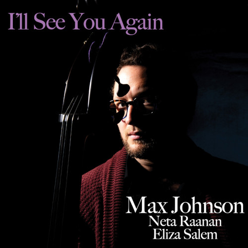 MAX JOHNSON / I'll See You Again
