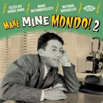 V.A. (MONDO) / MAKE MINE MONDO! 2 (CD)