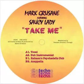 MARK GRUSANE FEAT SAUCY LADY / TAKE ME