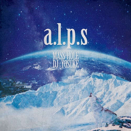 MASS-HOLE & DJ YOSUKE / a.l.p.s (7INCH)  