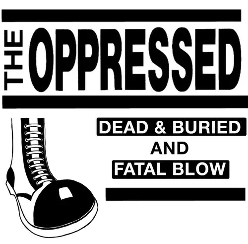 OPPRESSED / オプレスト / DEAD & BURIED (2LP)