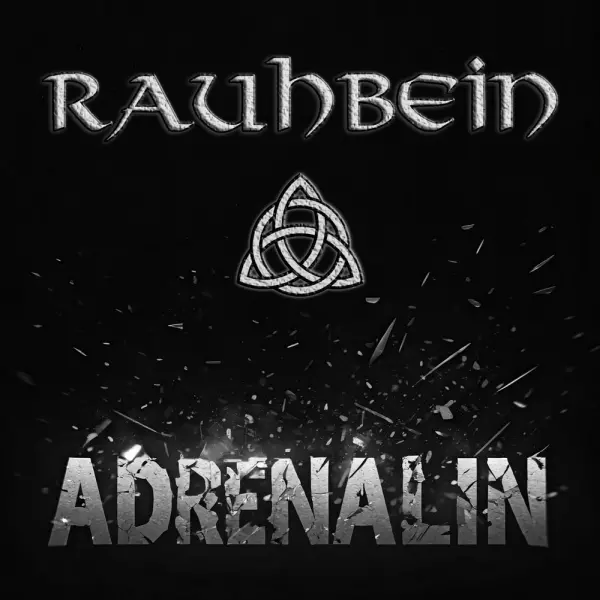 RAUHBEIN / ラウバイン / ADRENALIN / アドレナリン