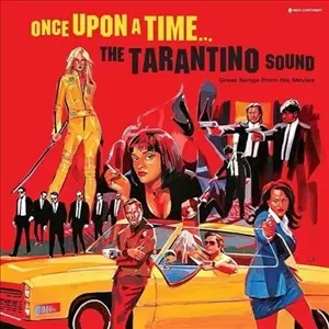 ORIGINAL SOUNDTRACK / オリジナル・サウンドトラック / ONCE UPON A TIME THE TARANTINO SOUND / ONCE UPON A TIME THE TARANTINO SOUND