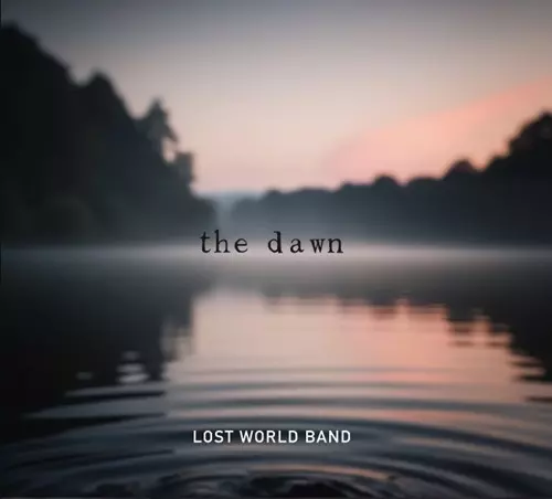 LOST WORLD BAND / ロスト・ワールド・バンド / ザ・ドーン