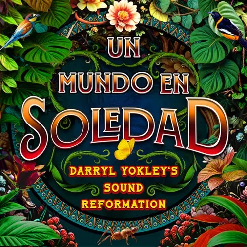 DARRYL YOKLEY / ダリル・ヨクリー / UN MUNDO EN SOLEDAD