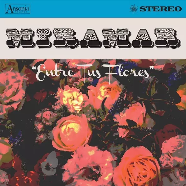 MIRAMAR / ミラマール / ENTRE TUS FLORES