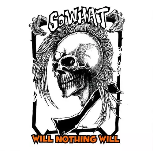 SO WHAT (JPN/PUNK) / WILL NOTHING WILL