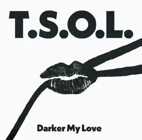 T.S.O.L. / DARKER MY LOVE (12")
