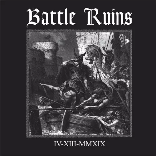 BATTLE RUINS / バトル・ルインズ / IV.XIII.MMXIX (10")