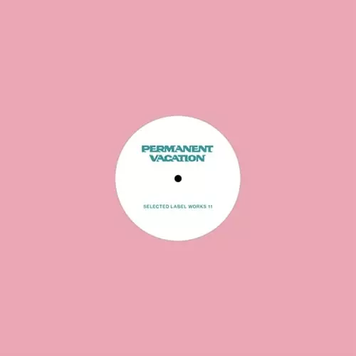 V.A.(PERMANENT VACATION) / PERMANENT VACATION - SELECTED LABEL WORKS 11 (VINYL SAMPLER) (TRANSPARENT GREEN VINYL)