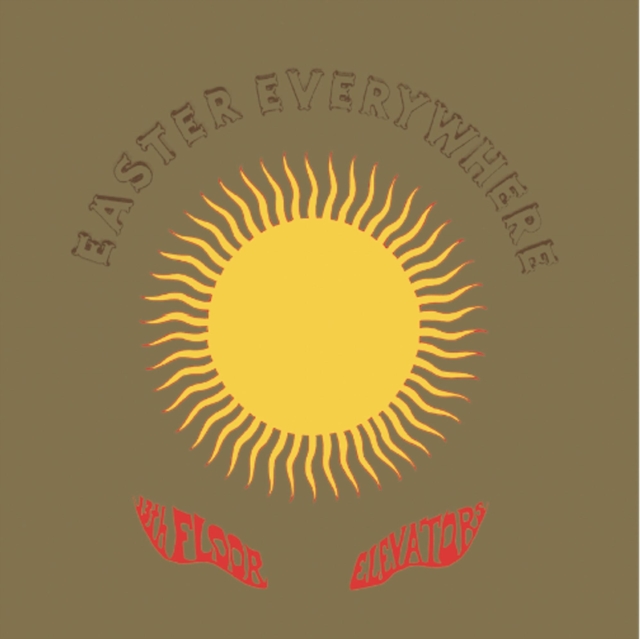 13TH FLOOR ELEVATORS / EASTER EVERYWHERE