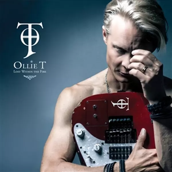 OLLIE T / LOST WITHIN THE FIRE
