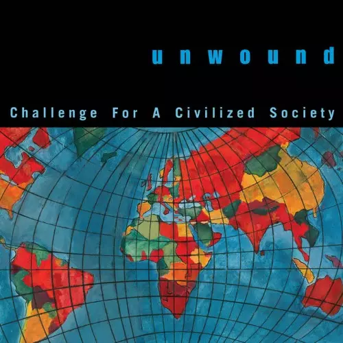 UNWOUND / アンワウンド / CHALLENGE FOR A CIVILIZED SOCIETY (LP/COLOR VINYL)