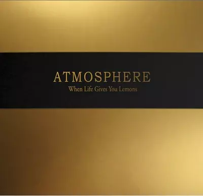 ATMOSPHERE / WHEN LIFE GIVE YOU LEMONS, YOU PAINT THAT SHIT GOLD (CD)(国内仕様盤)