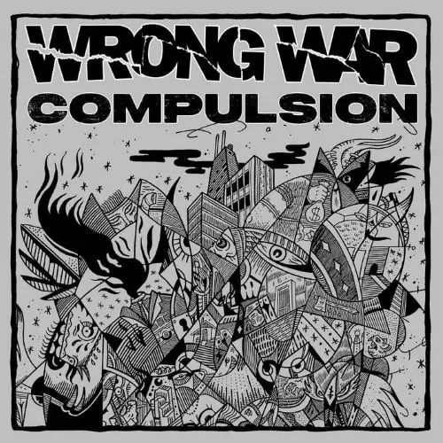 WRONG WAR : COMPULSION / SPLIT (LP)