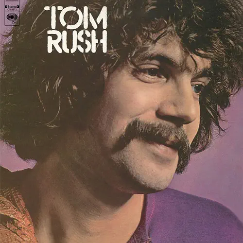 TOM RUSH / トム・ラッシュ / トム・ラッシュとニュー・フォークの世界