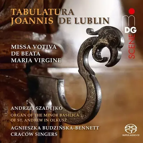 ANDRZEJ MIKOLAJ SZADEJKO / アンジェイ・ミコワイ・シャデイコ / JOANNIS DE LUBLIN:MISSA VOTIVA DE BEATA MARIA VIRGINE