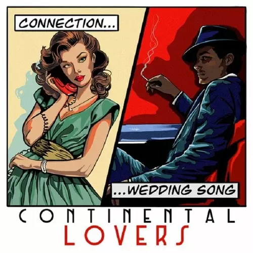 CONTINENTAL LOVERS / CONNECTION (7")