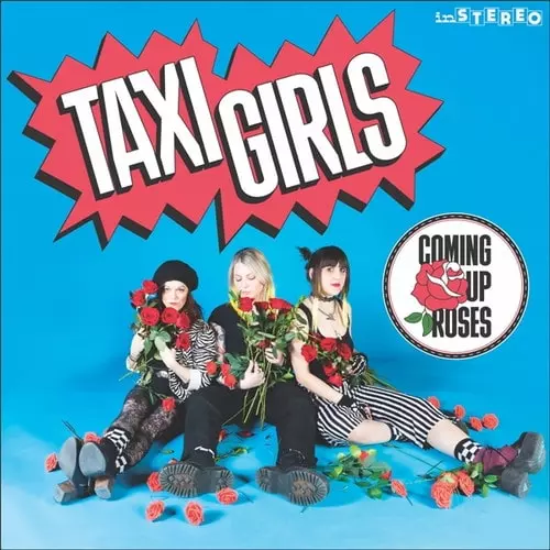 TAXI GIRLS / COMING UP ROSES (12")