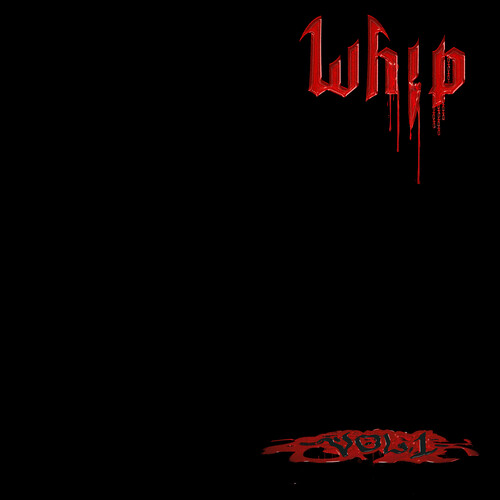 WHIP / VOLUME 1