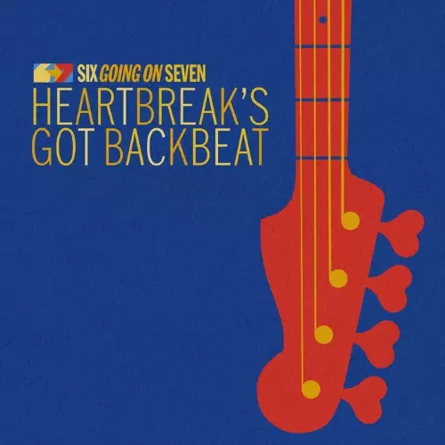 SIX GOING ON SEVEN / シックス・ゴーイング・オン・セヴン / HEARTBREAK'S GOT BACKBEAT (LP)