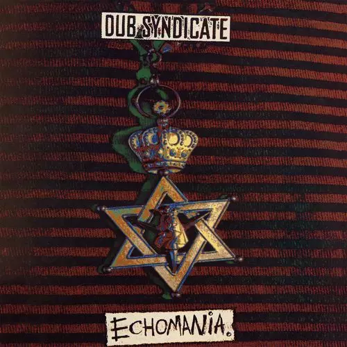 DUB SYNDICATE / ダブ・シンジケート / ECHOMANIA
