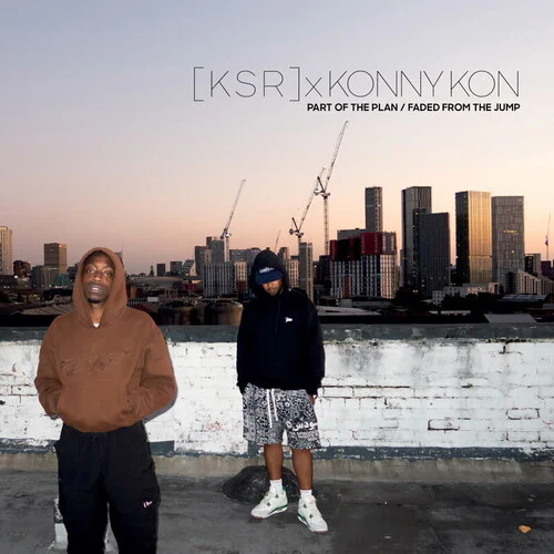 [KSR] & KONNY KON / PART OF THE PLAN / FADED FROM THE JUMP (7")