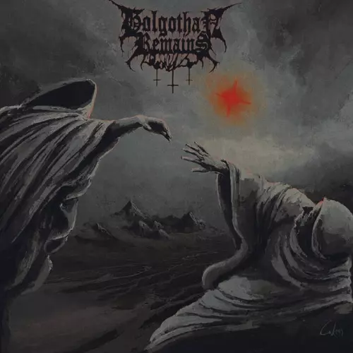 GOLGOTHAN REMAINS / BEARER OF LIGHT, MATRIARCH OF DEATH