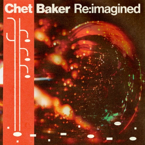 【新品未開封】【レコード】Chet Baker Re:Imagined＜限定盤＞ Chet Baker Re: Imagined (2枚組アナログレコード) | HMV&BOOKS