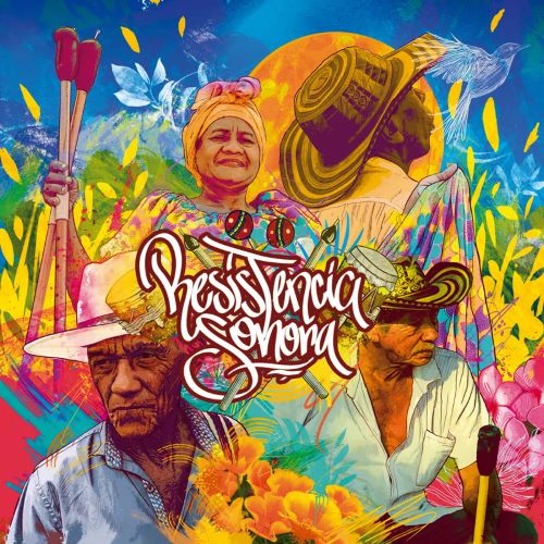 V.A. (RESISTENCIA SONORA) / オムニバス / RESISTENCIA SONORA: THE LIVING ROOTS OF GAITA MUSIC IN OVEJAS, COLOMBIA
