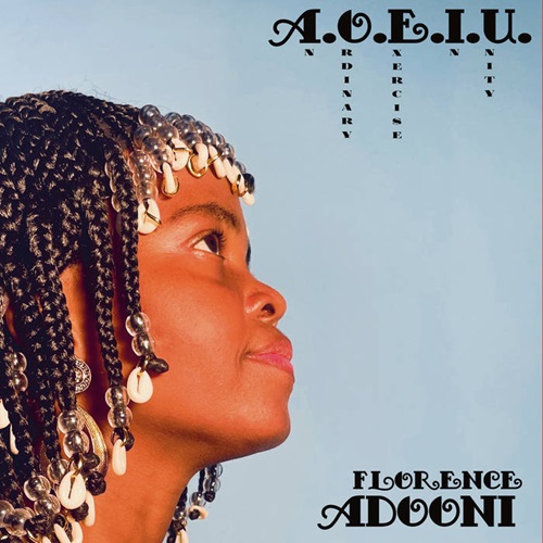 FLORENCE ADOONI / フローレンス・アドーニ / A.O.E.I.U. (AN ORDINARY EXERCISE IN UNITY)
