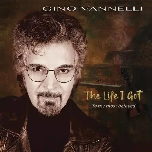 GINO VANNELLI / ジノ・ヴァネリ / THE LIFE I GOT (TO MY MOST BELOVED) (LP)