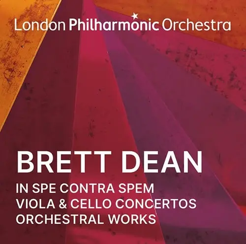 LONDON PHILHARMONIC ORCHESTRA / ロンドン・フィルハーモニー管弦楽団 / BRETT DEAN: IN SPE CONTRA SPEM ORCHESTRA WORKS