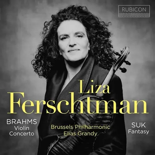 LIZA FERSCHTMAN / リザ・フェルシュトマン / BRAHMS:VIOLIN CONCERTO