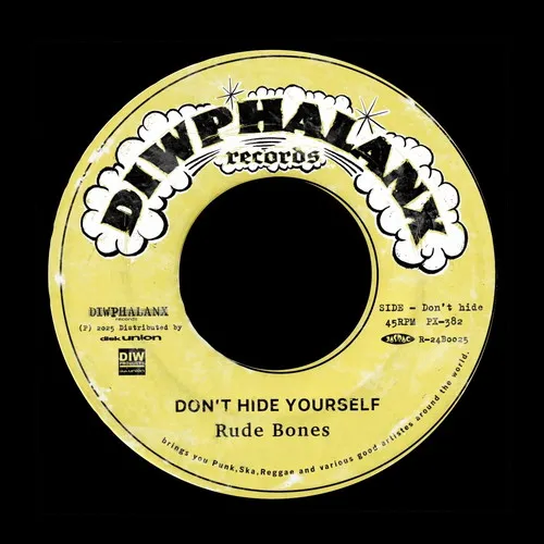 RUDE BONES / ルード・ボーンズ / Don't Hide Yourself (7")