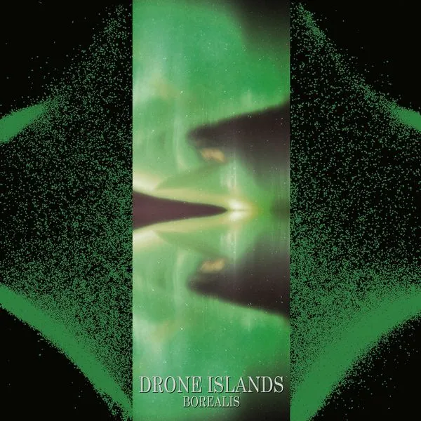 V.A. (NOISE / AVANT-GARDE) / DRONE ISLANDS - BOREALIS