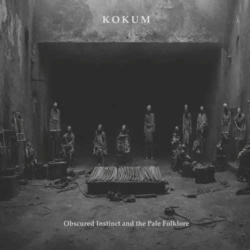 KOKUM / OBSCURED INSTICT AND THE PALE FOLKLORE