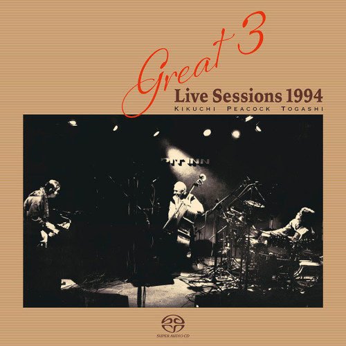 Great 3(菊地雅章, ゲイリー・ピーコック, 富樫雅彦) / ライブ・セッションズ 1994